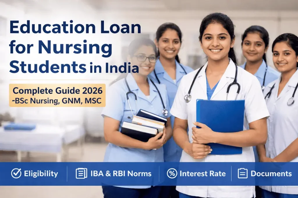 Education loan for nursing students in India – BSc Nursing and GNM guide 2026